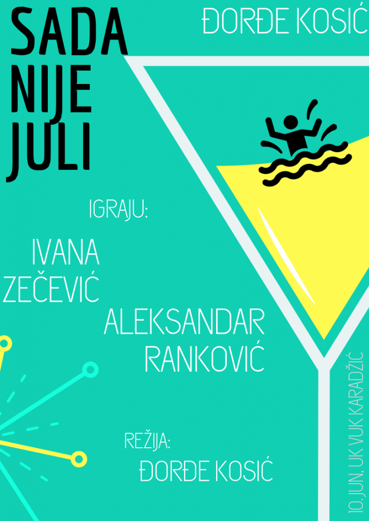 Sada nije juli plakat dizajn Đorđe Kosić